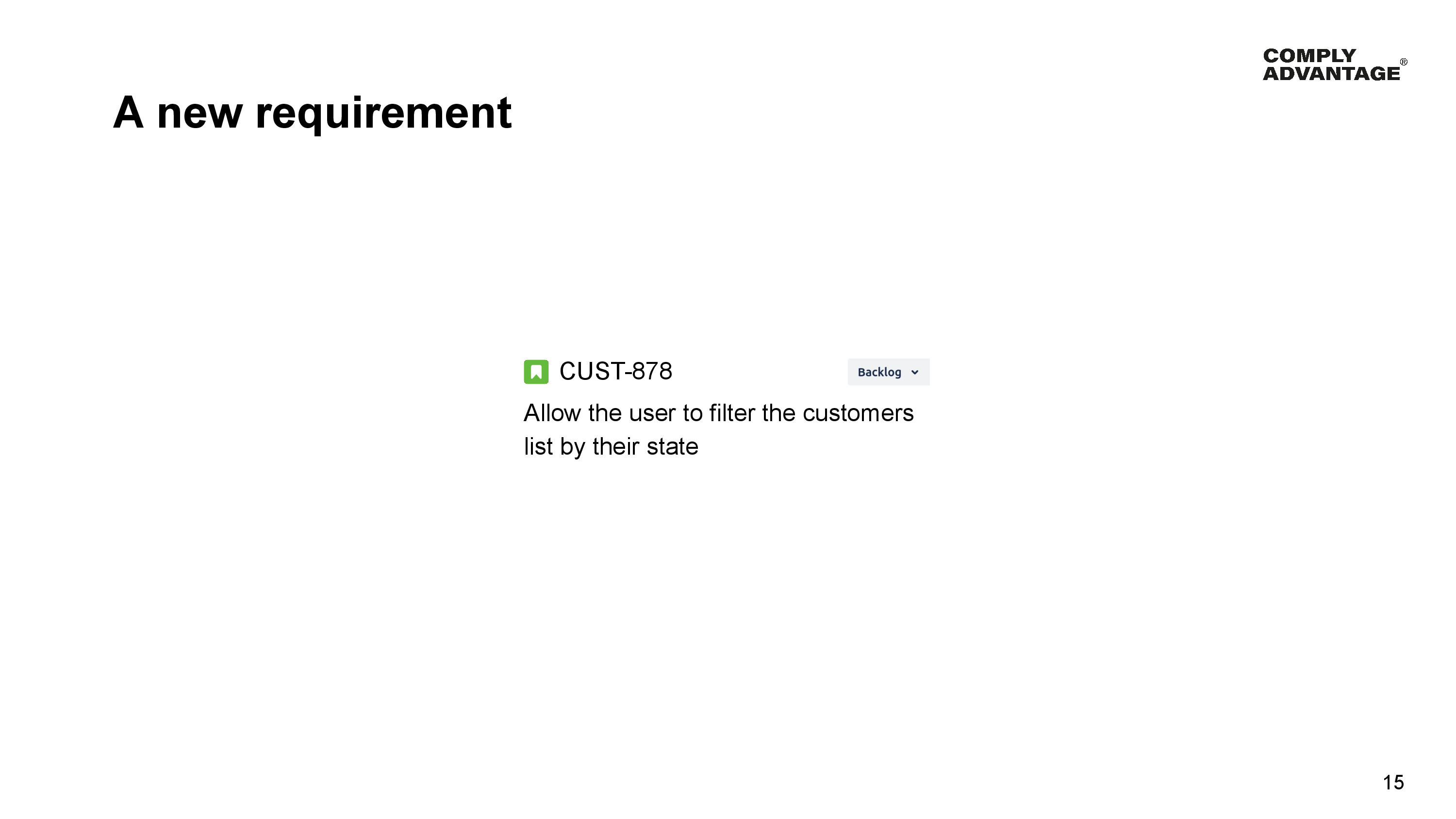 A new requirement CUST-878: Backlog - Allow the user to filter the customers list by their state